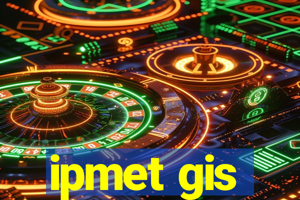 ipmet gis